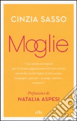 Moglie. Con e-book