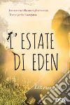 L'estate di Eden libro di Flanagan Liz