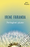 Stringimi piano libro