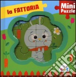 La fattoria. Mini puzzle. Ediz. a colori libro