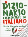 Il dizionario elementare di italiano. Nuova ediz. libro