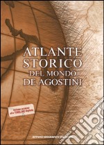 Atlante storico del mondo. Ediz. a colori. Con Contenuto digitale per download e accesso on line libro