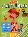 Il corpo umano. Ediz. a colori libro