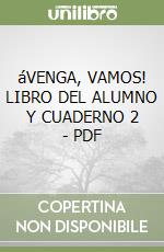 áVENGA, VAMOS! LIBRO DEL ALUMNO Y CUADERNO 2 - PDF libro