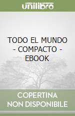 TODO EL MUNDO - COMPACTO - EBOOK libro