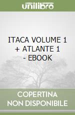 ITACA  VOLUME 1 + ATLANTE 1 - EBOOK libro