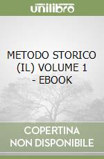 METODO STORICO (IL)  VOLUME 1 - EBOOK libro