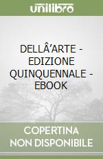 DELLÂ’ARTE - EDIZIONE QUINQUENNALE - EBOOK libro