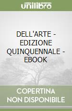 DELL'ARTE - EDIZIONE QUINQUENNALE - EBOOK libro