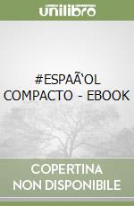 #ESPAÃ‘OL COMPACTO - EBOOK