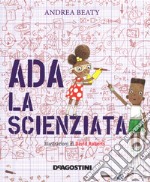 Ada la scienziata. Ediz. a colori libro