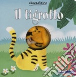 Il tigrotto. Ediz. a colori libro