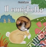 Il coniglietto. Ediz. a colori libro