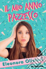 Il mio anno pazzesco libro