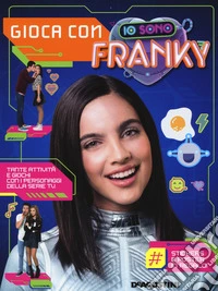 Gioca con Io sono Franky. Con adesivi. Ediz. a colori. Con Poster libro