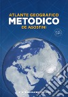 Atlante geografico metodico 2017-2018 libro