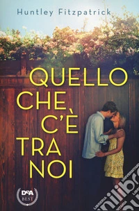 Quello che c'è tra noi