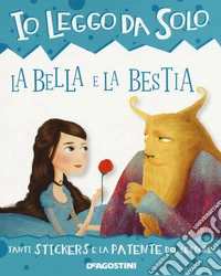 La Bella e la bestia. Con adesivi. Ediz. a colori. Con App per tablet e smartphone libro