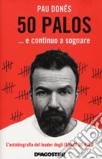 50 palos... e continuo a sognare libro