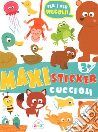 Cuccioli. Maxi sticker. Con adesivi. Ediz. a colori libro
