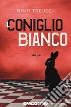 Il coniglio bianco libro