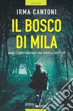 Il bosco di Mila libro