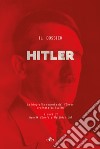 Il dossier Hitler. La biografia segreta del Fu?hrer ordinata da Stalin libro