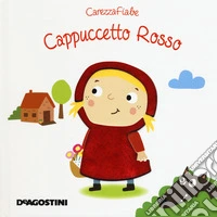 Cappuccetto rosso. Ediz. a colori libro