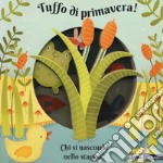 Tuffo di primavera! Chi si nasconde nello stagno? Ediz. a colori libro