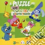 Il puzzle dei Mini Cuccioli. Le quattro stagioni. Libro puzzle. Ediz. a colori libro