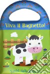 Amici della fattoria. Viva il bagnetto! libro