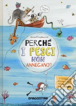 Perché i pesci non annegano? libro