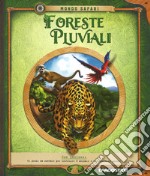 Foreste pluviali. Con gadget