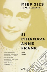 Si chiamava Anne Frank. Con e-book libro