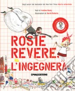 Rosie Revere, l'ingegnera. Ediz. a colori libro