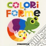 Colori e forme. Ediz. a colori libro