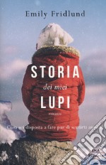 Storia dei miei lupi libro