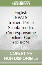 English INVALSI trainer. Per la Scuola media. Con espansione online. Con CD-ROM libro