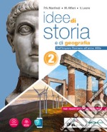 Idee di storia e di geografia. Per le Scuole superiori. Con e-book. Con espansione online. Vol. 2 libro