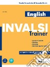 English INVALSI Trainer. Per le Scuole superiori. Con CD-Audio formato MP3 libro di Ross Ann