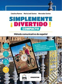 ¡Simplemente divertido! Compacto. Con nuovo esame di Stato. Con Grámatica. Con En mapas. Per la Scuola media. Con e-book. Con espansione online. Con File audio per il download. Con DVD-ROM: easy e-book libro