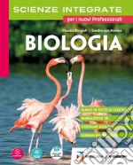 Scienze integrate. Biologia. Per gli Ist. tecnici e professionali. Con e-book. Con espansione online libro usato