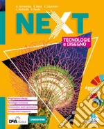 Next. Tecnologie e disegno. Ediz. compatta. Con Quaderno delle competenze. Per la Scuola media. Con e-book. Con espansione online. Con DVD-ROM