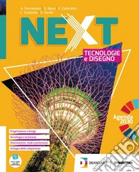 Next. Tecnologie e disegno. Ediz. compatta. Con Quaderno delle competenze. Per la Scuola media. Con e-book. Con espansione online libro