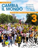 Cambia il mondo, le donne, gli uomini, l'ambiente nella storia. Vol.3-dalla fine ottocento ai gg d'oggi+quad.compet. 3+ebook+easy eb su dvd. Per la Scuola media. VOL. 3. Con e-book. Con espansione online. Vol. 3 libro