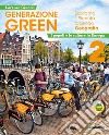Generazione green. Con Atlante 2. Per la Scuola media. Con e-book. Con espansione online. Vol. 2: Popoli e culture d'Europa libro