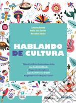 Hablando de cultura. Per la Scuola media. Con e-book. Con espansione online