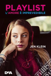 Playlist. L'amore è imprevedibile
