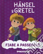 Hansel & Gretel. Ediz. a colori libro