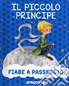 Il piccolo principe. Nuova ediz. libro